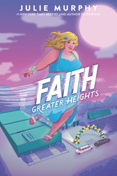 An image of Faith Great Heights by Julie Murphy