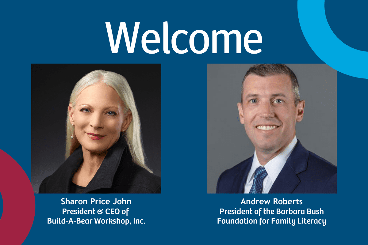 Welcome announcement featuring Sharon Price John, President & CEO of Build-A-Bear Workshop, Inc., joining First Book's Board of Directors, and Andrew Roberts, President of the Barbara Bush Foundation for Family Literacy, joining First Book's Advisory Council, with professional portraits against a blue and red graphic background.